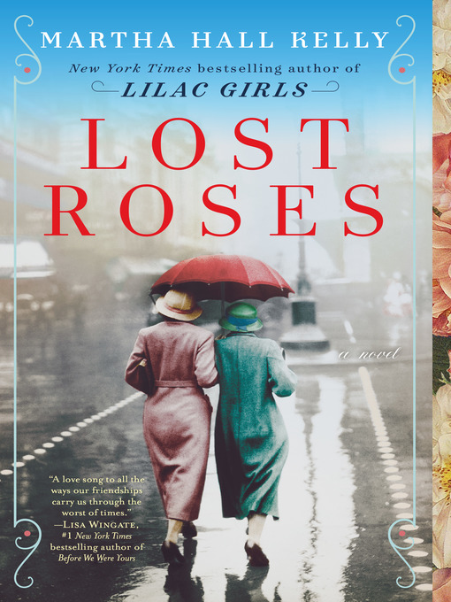 Title details for Lost Roses by Martha Hall Kelly - Wait list